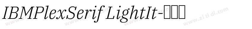 IBMPlexSerif LightIt字体转换